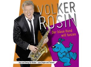 0602547234032 - Der blaue Hund will tanzen - Volker Rosin (CD)