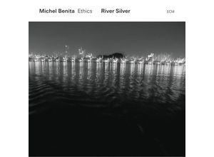 0602547593931 - River Silver - Michel Benita Ethics (CD)