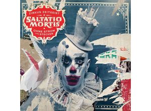 0602547660152 - Zirkus Zeitgeist - Ohne Strom und Stecker - Saltatio Mortis (CD)