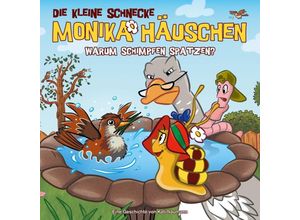 0602547909107 - Die kleine Schnecke Monika Häuschen - Warum schimpfen Spatzen (Folge 46) - Kati Naumann (Hörbuch)