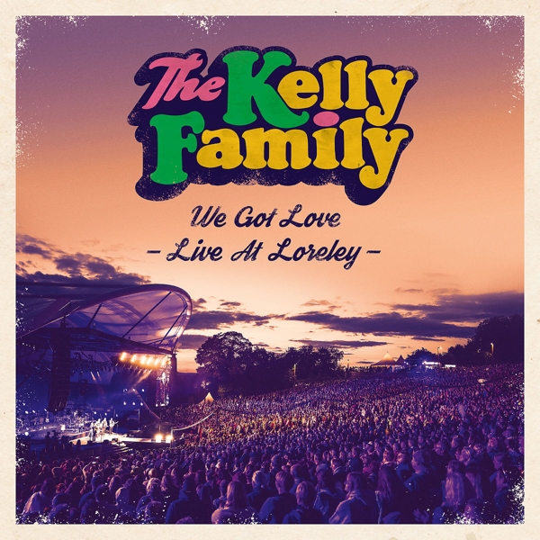 0602577036927 - We Got Love - Live At Loreley (2 CDs) - The Kelly Family (CD)