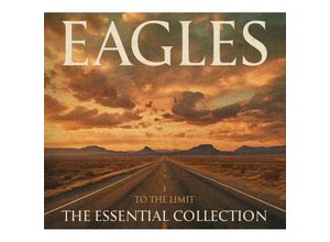 0603497827411 - To The Limit The Essential Collection (3 CDs) - Eagles (CD)