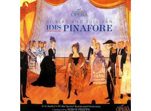 0605288132421 - Hms Pinafore (New Sadlers Wells) - Original Cast of the New Sadlers Wells Opera (CD)