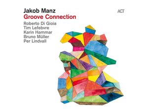 0614427996626 - Groove Connection (Digipak) - Jakob Manz (CD)