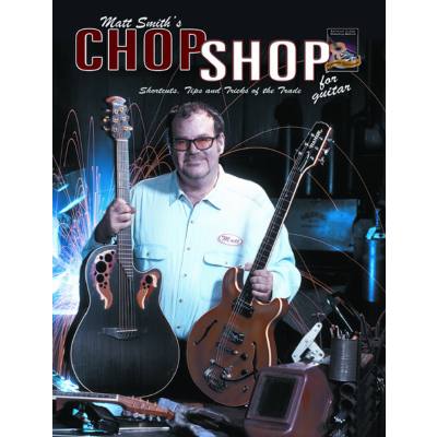 0630746710330 - Matt Smiths chop shop for guitar