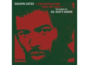 0633842211626 - The Revolution Will Be Jazz - Giacomo Gates (CD)