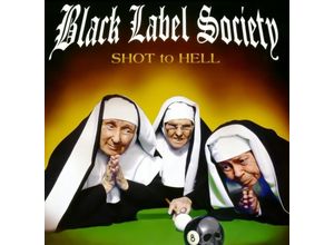 0634164628826 - Shot to Hell - Black Label Society (CD)