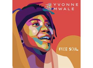 0635322139703 - Free Soul - Yvonne Mwale (CD)