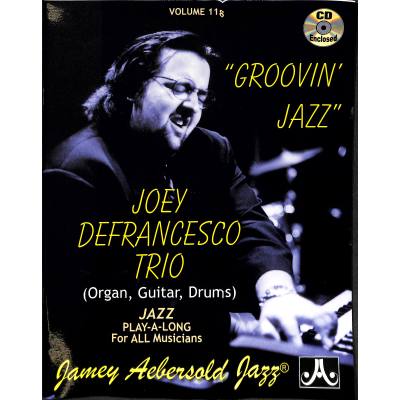 0635621001183 - Groovin Jazz - Joey Defrancesco Trio