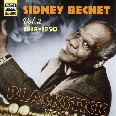 0636943261620 - Blackstick (Vol2) - Sidney Bechet (CD)