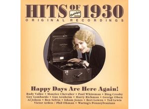 0636943263426 - Hits Of 1930-Happy Days Are - Rudy Vallée Rudy Vallee Bert Lown Maurice Chevalier Maurice Chevalier Carmen Lombardo Clare Hanlon Ruth Etting R