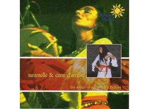 0636943704929 - Tarantelle E Canti DAmore - Alessandra Belloni (CD)