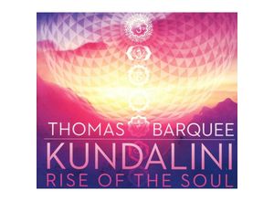 0640864268842 - Kundalini Rise Of The Soul - Thomas Barquee (CD)