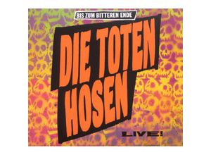 0652450445223 - Bis Zum Bitteren Ende-Live! - Die Toten Hosen (CD)