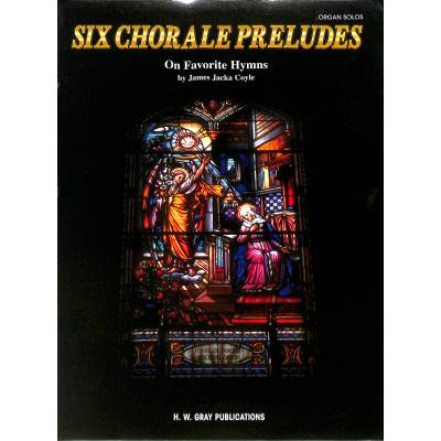 0654979060888 - 6 Chorale Preludes on favorite Hymns