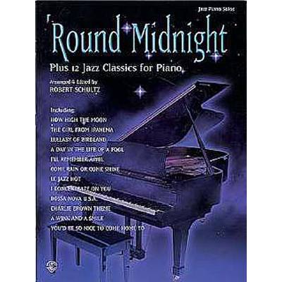 0654979996279 - Round midnight + 12 Jazz classics for piano