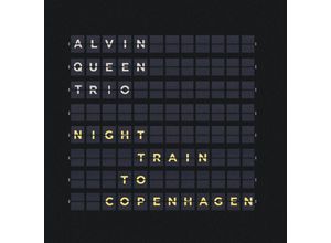 0663993210629 - Night Train To Copenhagen - Alvin Trio Queen (CD)