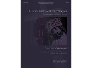 0688670103650 - Good Friday Reflections - David M Cherwien Kartoniert (TB)