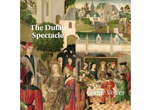 0691062056823 - The Dufay Spectacle - Gothic Voices (CD)