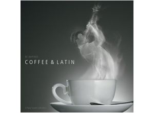 0707787796125 - Coffee & Latin - A Tasty Sound Collection (CD)