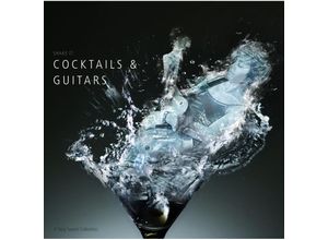 0707787796620 - Cocktails & Guitars - A Tasty Sound Collection (CD)