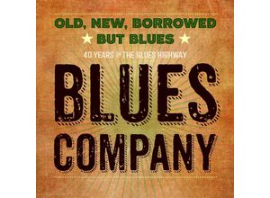 0707787914529 - Old New Borrowed But Blues - Blues Company (CD)