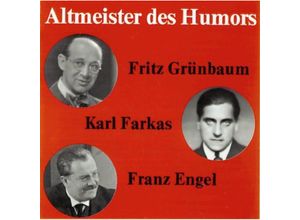 0717281900669 - Altmeister Des Humors - Fritz GRüNBAUM Karl Farkas Franz Engel (CD)