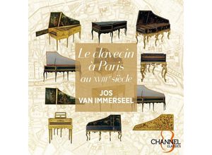 0723385455233 - Das Cembalo Im Paris Des 18 Jahrhunderts - Jos Van Immerseel (CD)