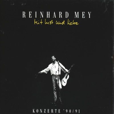 0724382223924 - Mit Lust Und Liebe - Reinhard Mey (CD)