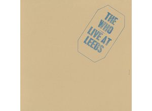 0731452716927 - The Who - GEBRAUCHT Live at Leeds (25th Anniversary Edition) - Preis vom 02062023 050629 h