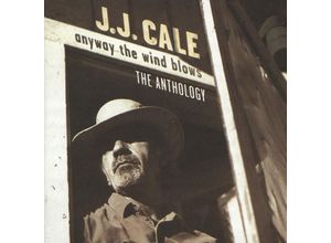 0731453290129 - Anyway The Wind Blows - The Anthology - Jj Cale (CD)