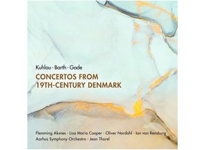 0747313166466 - Concertos From 19th Century Denmark - Aksnes Cooper Thorel Aarhus Symphony Orchestra (CD)