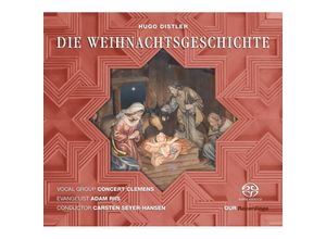 0747313168460 - Die Weihnachtsgeschichte - Concert Clemens Adam Riis Carsten Seyer-Hansen (Superaudio CD)