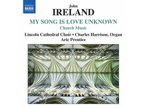 0747313301478 - My Song Is Love Unknown - Aric Prentice Lincoln Cathedral Choir (CD)