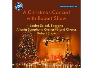 0747313302789 - A Christmas Concert With Robert Shaw - Louise Seidel Robert Shaw Atlanta Symphony (CD)