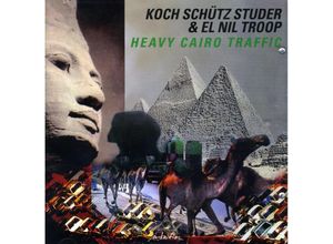 0750447317529 - Heavy Cairo Traffic - Koch Schütz Studer El Nil Troop (CD)