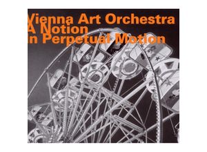 0752156067924 - A Notion In Perpetual Motion - Vienna Art Orchestra (CD)