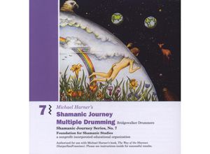 0762573200224 - Shamanic Journey Multiple Drumming 7 - Michael Harner (CD)