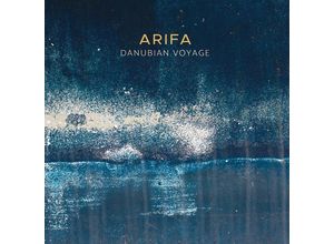 0764137576028 - Danubian Voyage (Digipak) - Arifa (CD)