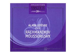 0774204200329 - Moments Musicaux Op16 Bilder Einer Ausstellung - Alain Lefevre (CD)