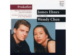 0774204314521 - Violinsonaten 5 Melodien - James Ehnes Wendy Chen (CD)