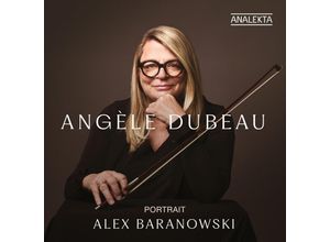 0774204875022 - Portrait Alex Baranowski - Angèle Dubeau (CD)