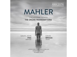 0774204918026 - Mahler Orchesterlieder - David John Pike David Briggs (CD)