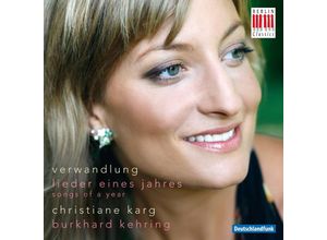 0782124167622 - Verwandlung-Lieder Eines Jahres - Christiane Karg Burkhard Kehring (CD)