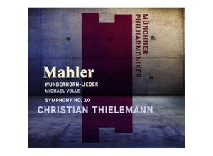 0793052112714 - Wunderhorn-Lieder Sinfonie 10 - Christian Thielemann Mp Michael Volle (CD)