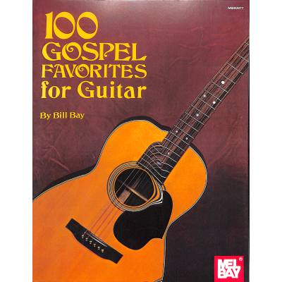 0796279005388 - 100 Gospel favorites for guitar