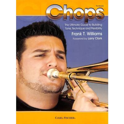 0798408090197 - Chops | The ultimate guide to building tone technique and flexibility