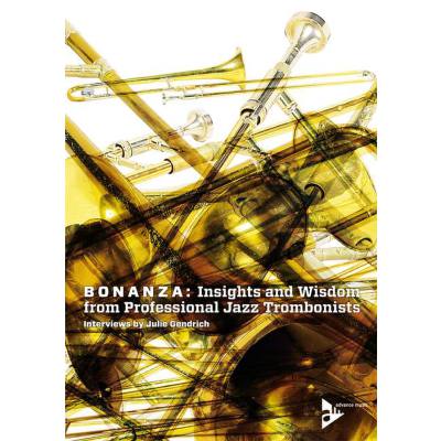 0805095191073 - Bonanza - Insights and wisdom from professional Jazz trombonists