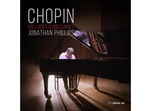 0809730111129 - Chopin Ballades & Nocturnes - Jonathan Phillips (CD)