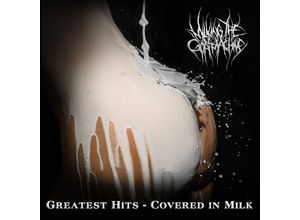 0819224018216 - Milking the Goatmachine - GEBRAUCHT Greatest Hits - Covered in Milk - Preis vom 02062023 050629 h